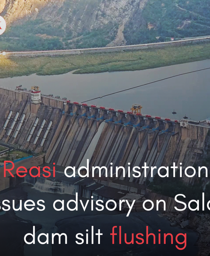 Reasi administration issues advisory on Salal dam silt flushing