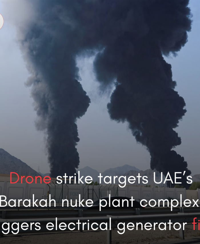 Drone strike targets UAE’s Barakah nuke plant complex, triggers electrical generator fire