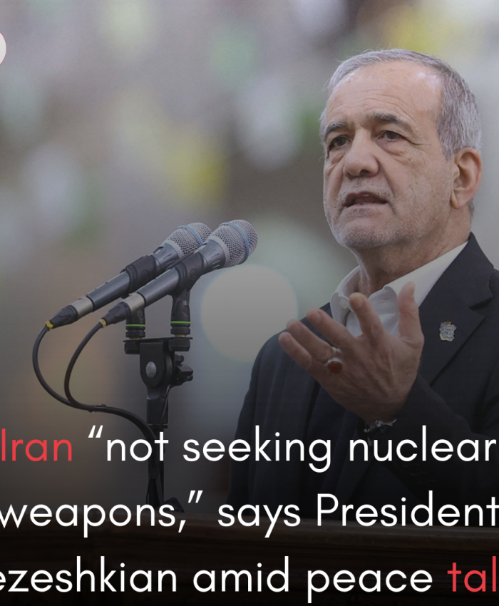 Iran “not seeking nuclear weapons,” says President Pezeshkian amid peace talks
